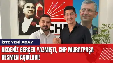 Akdeniz Gerçek yazmıştı CHP Muratpaşa resmen açıkladı! İşte yeni aday