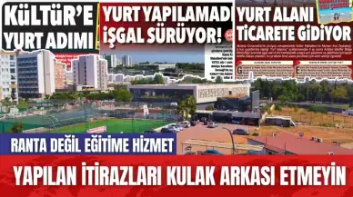 Ticarete Dönüştürülen Yurt Alanlarına Yapılan İtiraz Komisyon'da! "Alanı Öğrencilere Tahsis Edin"