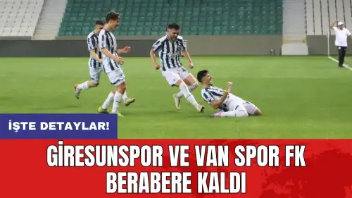 Giresunspor ve Van Spor FK berabere kaldı