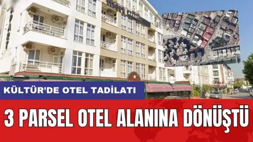 Kültür'de 3 Parsel Otel Alanına Dönüştü!