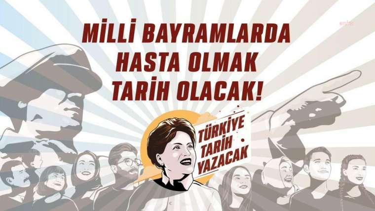 İYİ Parti “Türkiye Tarih Yazacak” dedi 3