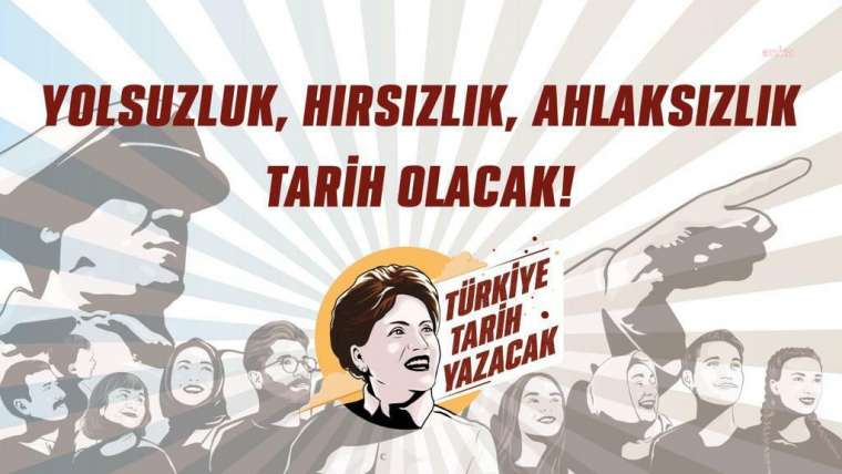 İYİ Parti “Türkiye Tarih Yazacak” dedi 11