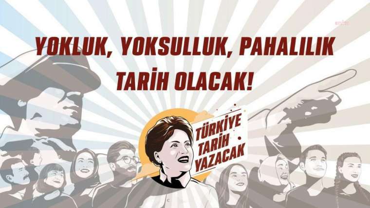 İYİ Parti “Türkiye Tarih Yazacak” dedi 10