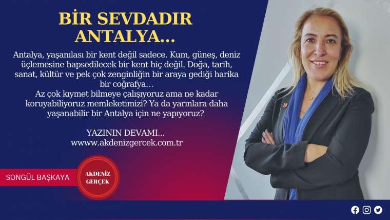 Bir sevdadır Antalya…