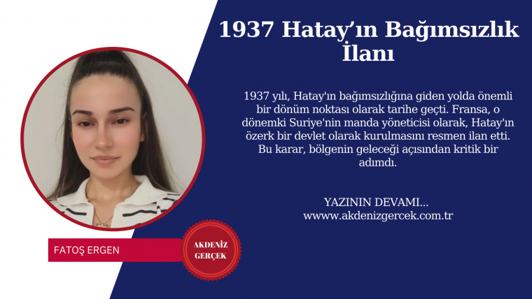 1937 Hatay’ın Bağımsızlık İlanı