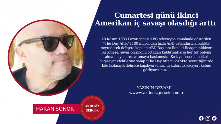 Cumartesi günü ikinci Amerikan iç savaşı olasılığı arttı