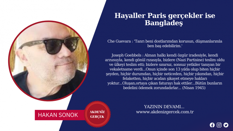 Hayaller Paris gerçekler ise Bangladeş