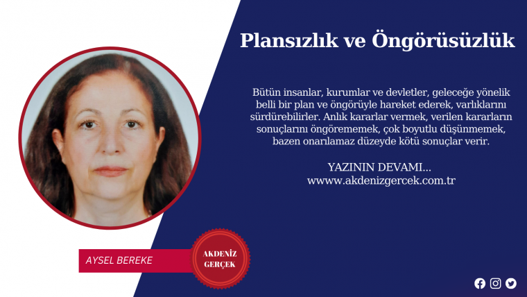 Plansızlık ve Öngörüsüzlük