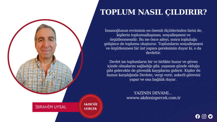 TOPLUM NASIL ÇILDIRIR?