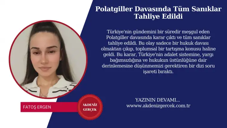 Polatgiller Davasında Tüm Sanıklar Tahliye Edildi