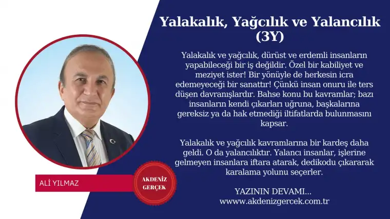 Yalakalık, Yağcılık ve Yalancılık (3Y)