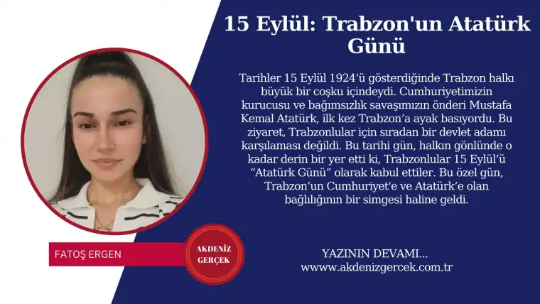 15 Eylül: Trabzon'un Atatürk Günü