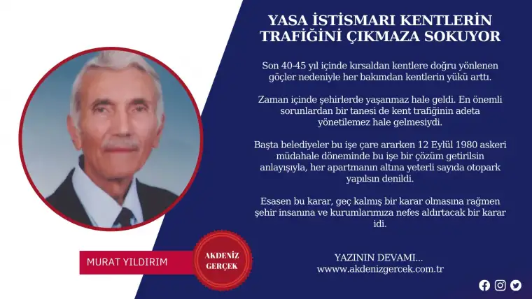 YASA İSTİSMARI KENTLERİN TRAFİĞİNİ ÇIKMAZA SOKUYOR