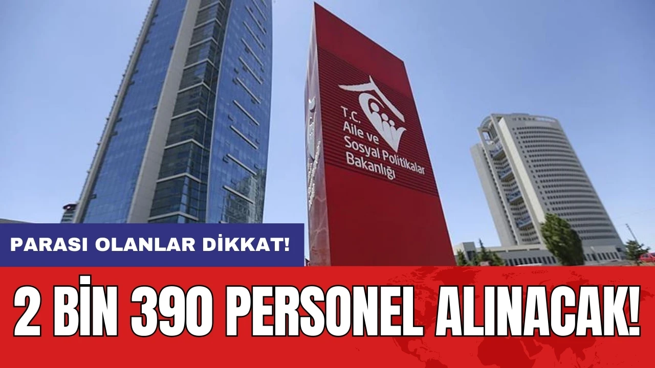 2 bin 390 personel alınacak! Başvuru şartları belli oldu