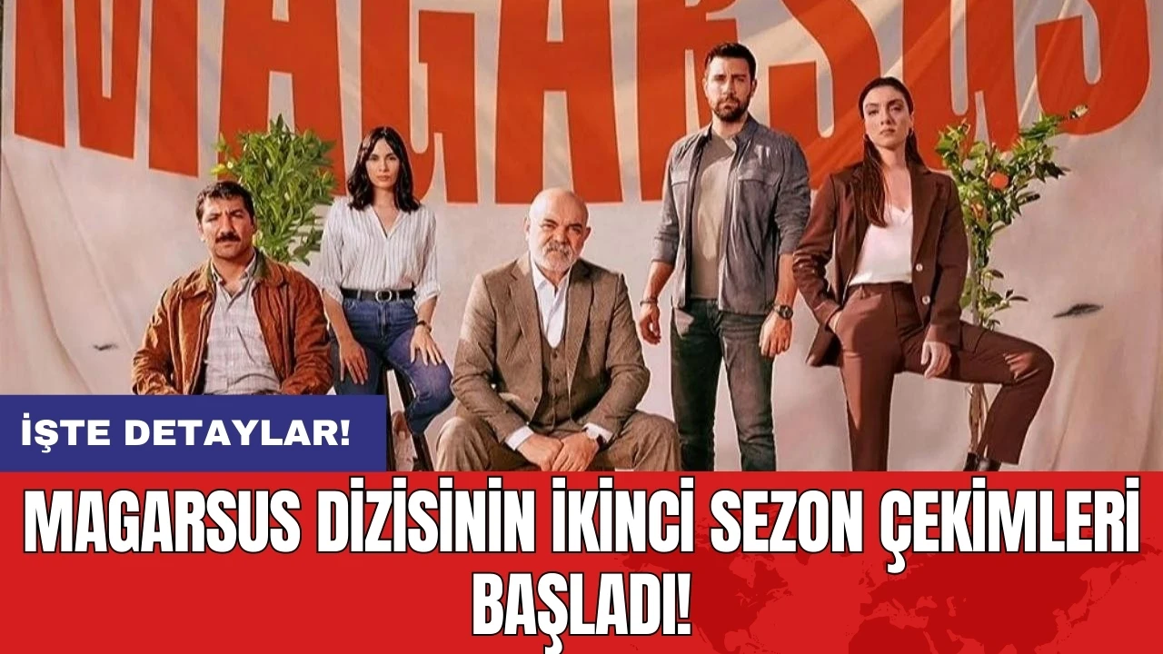 Magarsus dizisinin ikinci sezon çekimleri başladı!