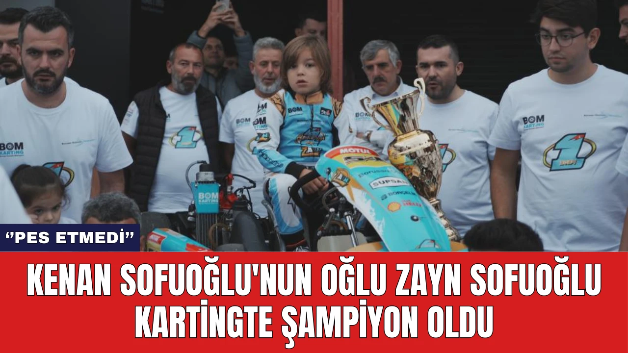 Kenan Sofuoğlu'nun Oğlu Zayn Sofuoğlu Kartingte Şampiyon Oldu