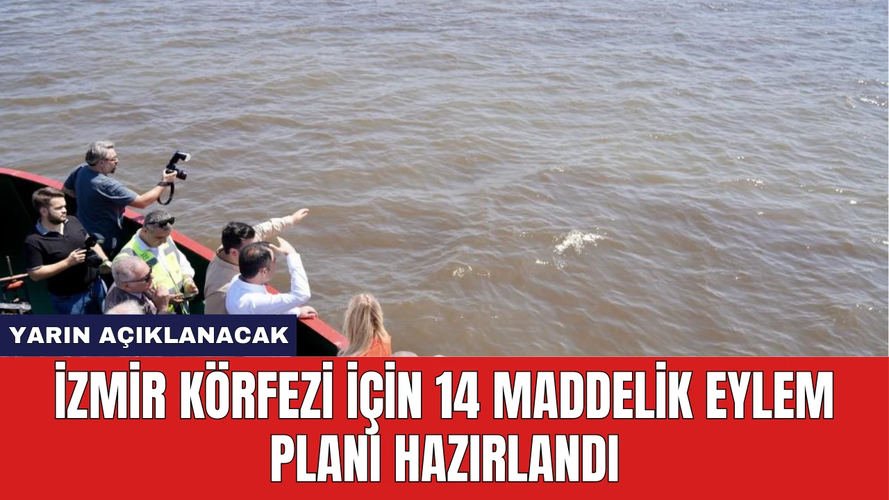 İzmir Körfezi İçin 14 Maddelik Eylem Planı Hazırlandı