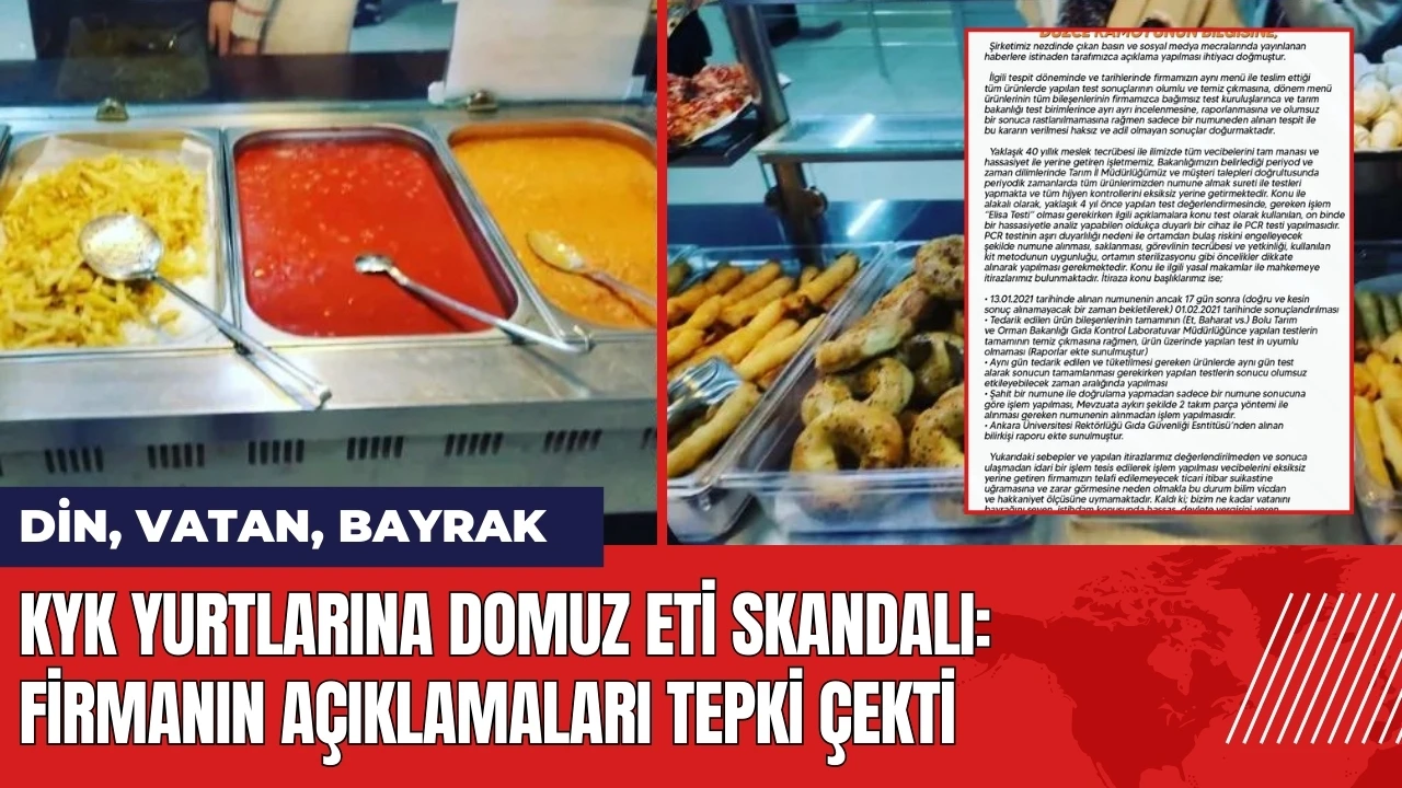 KYK yurtlarına domuz eti skandalı: Firmanın açıklamaları tepki çekti