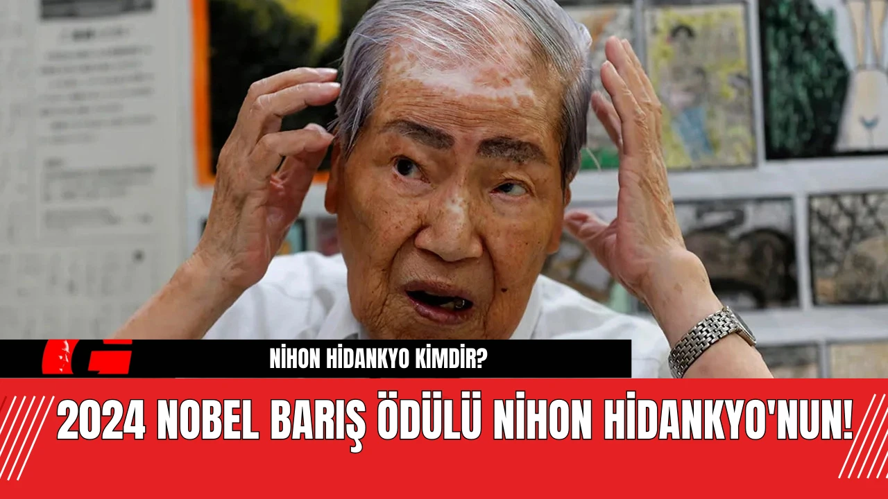 2024 Nobel Barış Ödülü Nihon Hidankyo'nun! Nihon Hidankyo Kimdir?