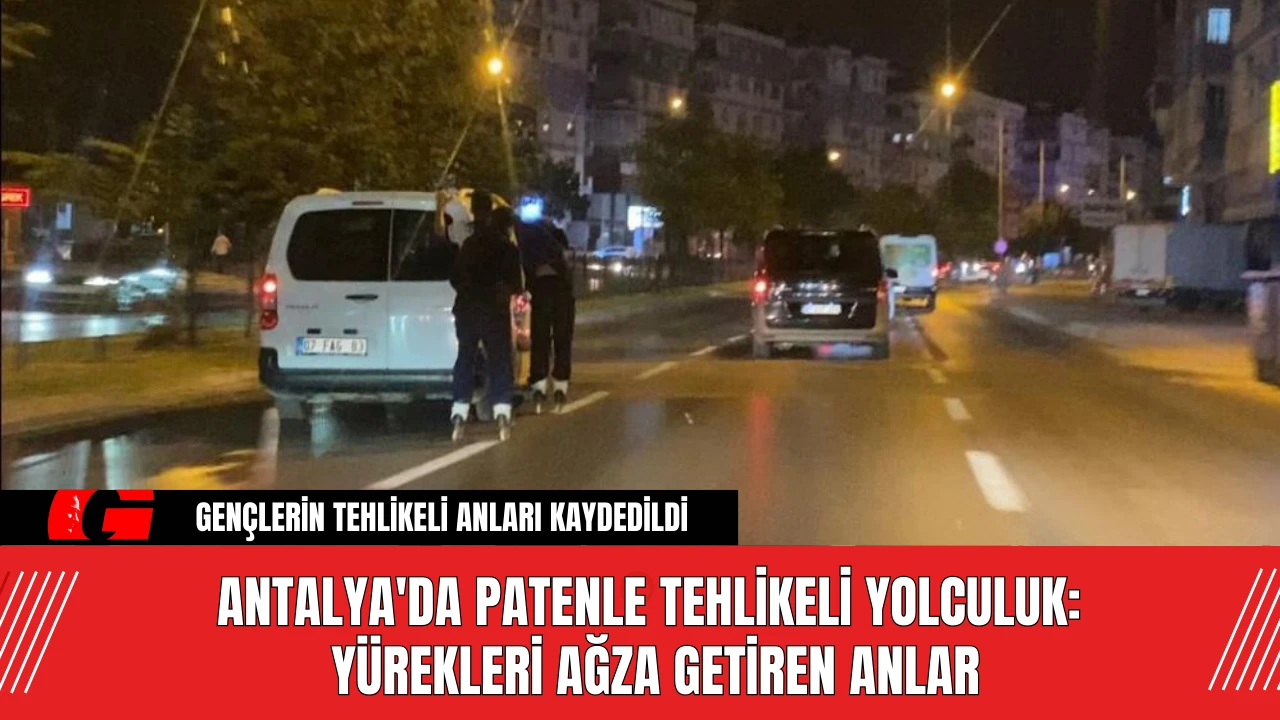 Antalya'da patenle tehlikeli yolculuk: Yürekleri ağza getiren anlar