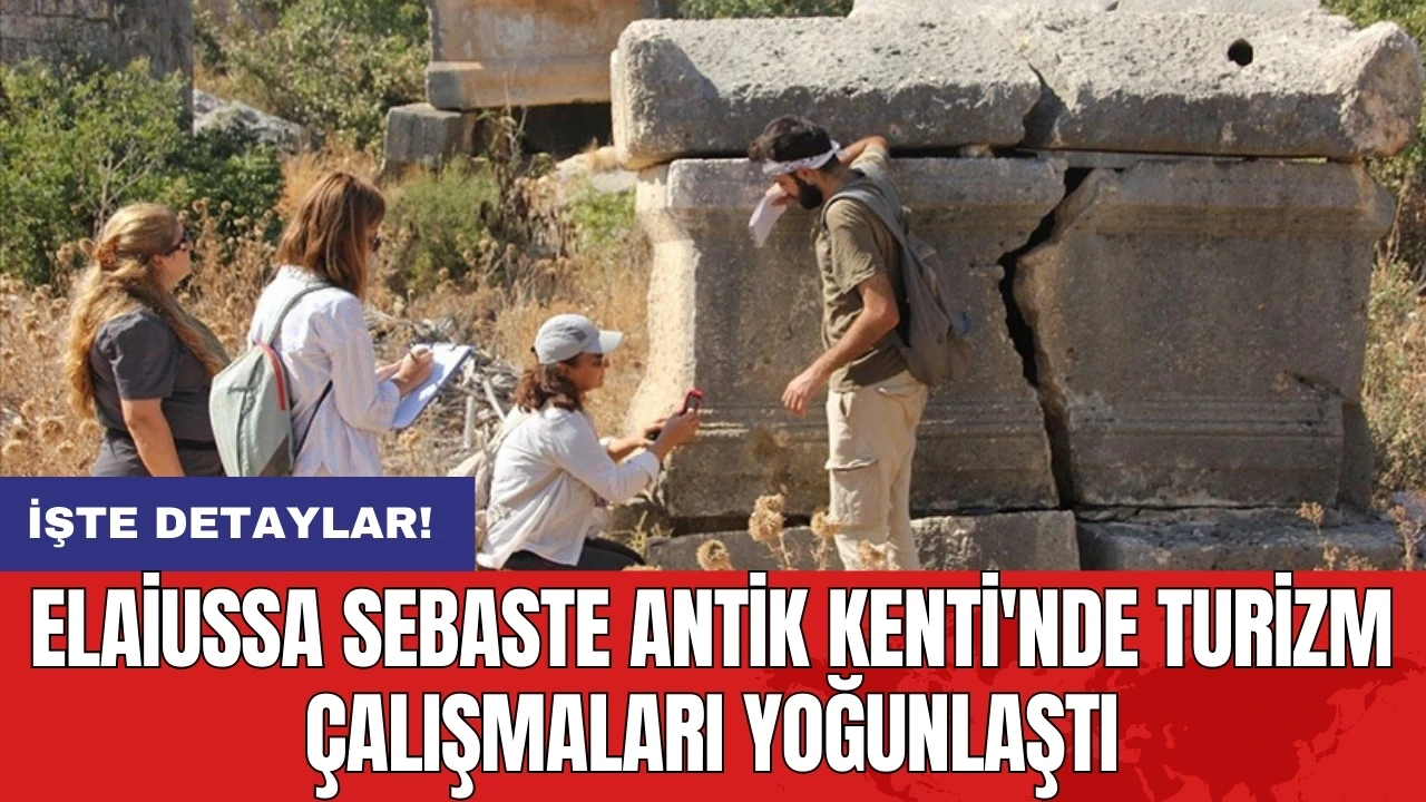 Elaiussa Sebaste Antik Kenti'nde turizm çalışmaları yoğunlaştı