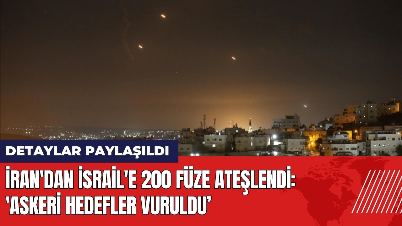 İran'dan İsrail'e 200 füze ateşlendi: Askeri hedefler vuruldu