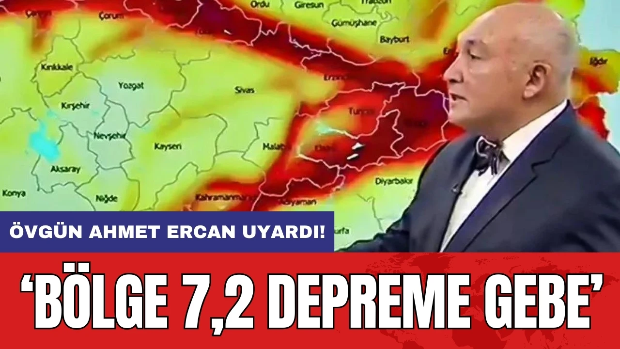 Övgün Ahmet Ercan uyardı! ‘Bölge 7,2 depreme gebe’