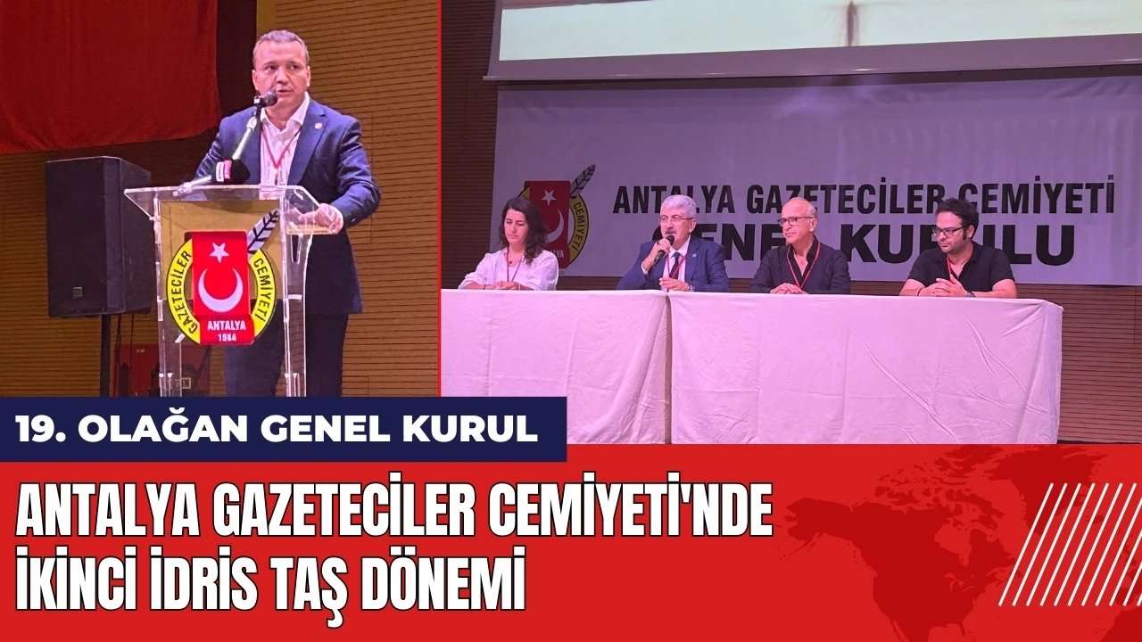 Antalya Gazeteciler Cemiyeti'nde ikinci İdris Taş dönemi