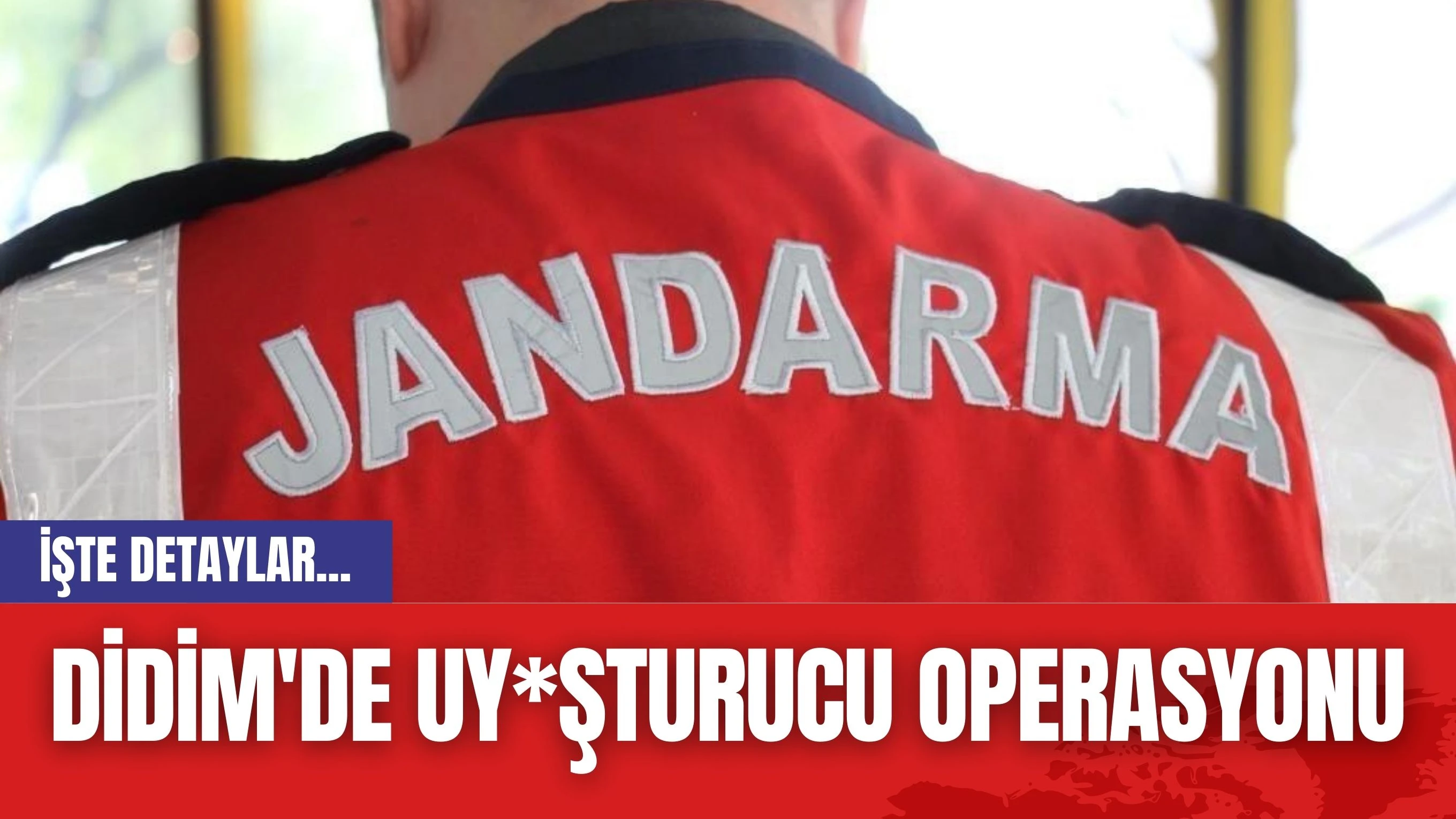 Didim'de Uy*şturucu Operasyonu