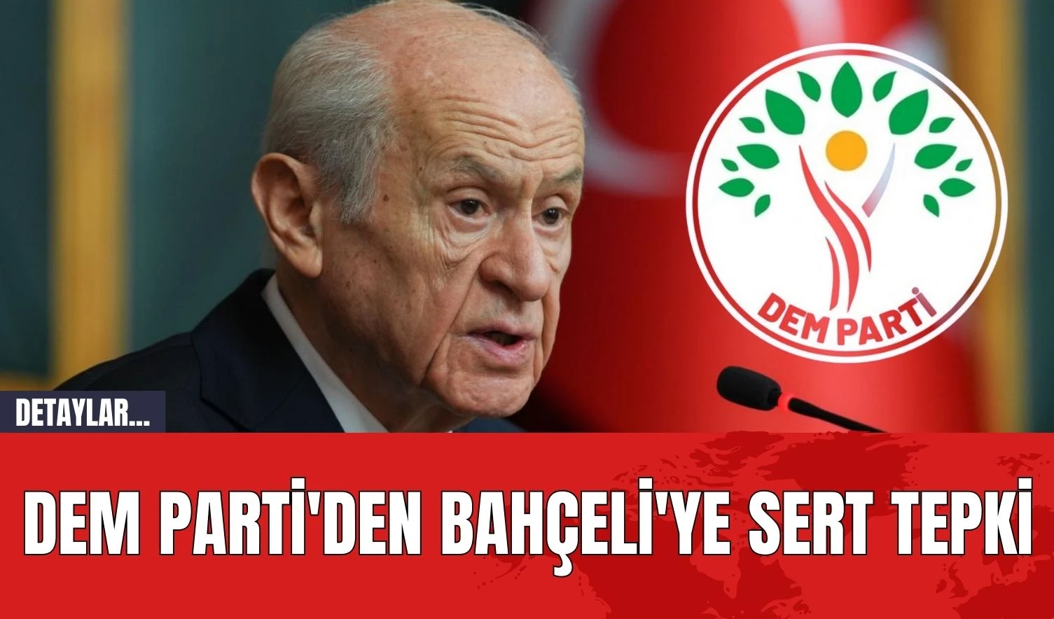 DEM Parti'den Bahçeli'ye Sert Tepki