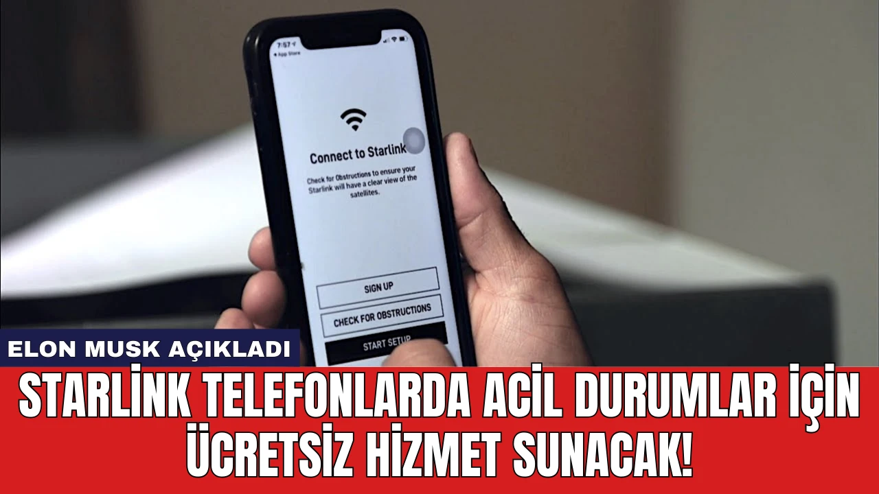 Starlink Telefonlarda Acil Durumlar İçin Ücretsiz Hizmet Sunacak!