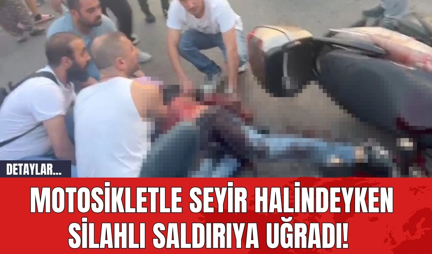 Motosikletle seyir halindeyken silahlı saldırıya uğradı!