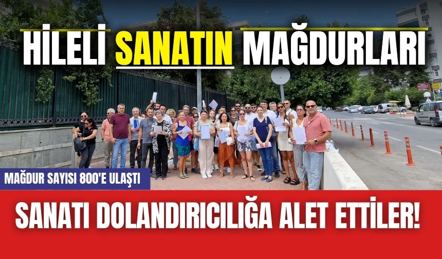 Sanatı dolandırıcılığa alet ettiler! Mağdur sayısı 800'e ulaştı