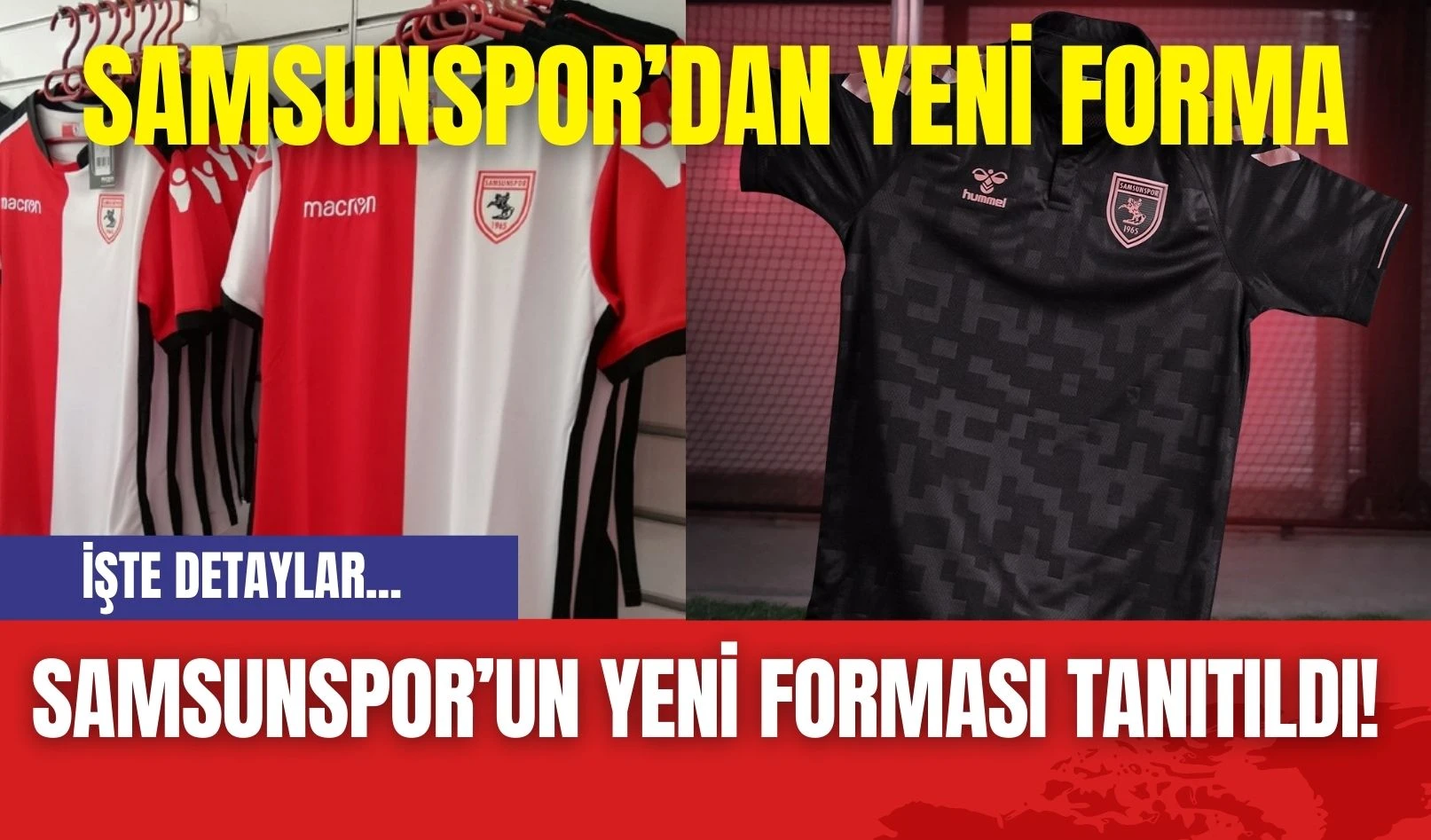 Samsunspor’un Yeni Forması Tanıtıldı! Samsunspor’dan Yeni Forma