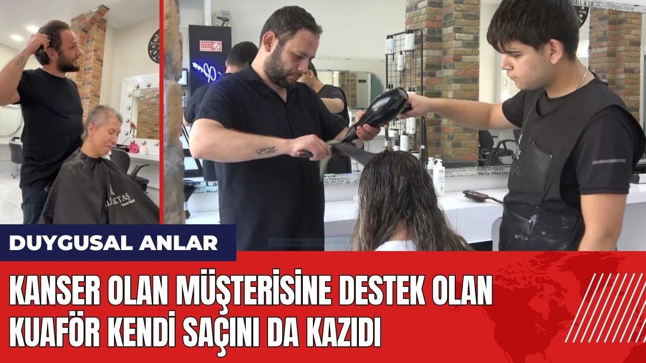 Kanser olan müşterisine destek olan kuaför kendi saçını da kazıdı