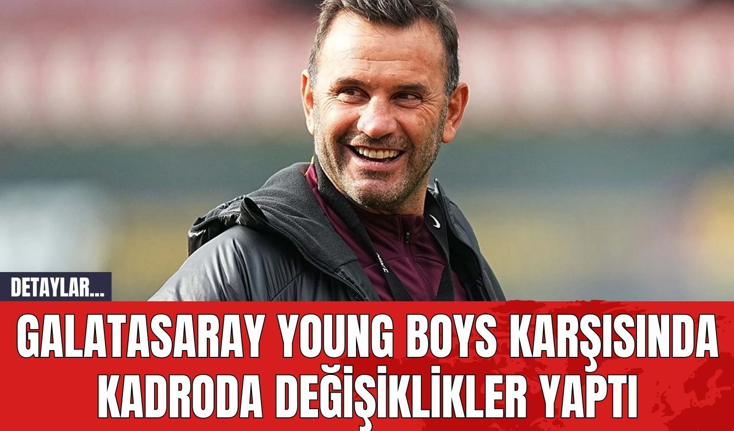 Galatasaray Young Boys Karşısında Kadroda Değişiklikler Yaptı