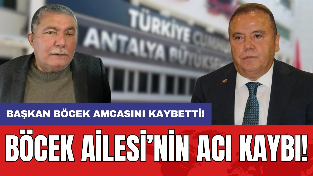 Böcek Ailesi'nin acı kaybı! Muhittin Böcek amcasını kaybetti