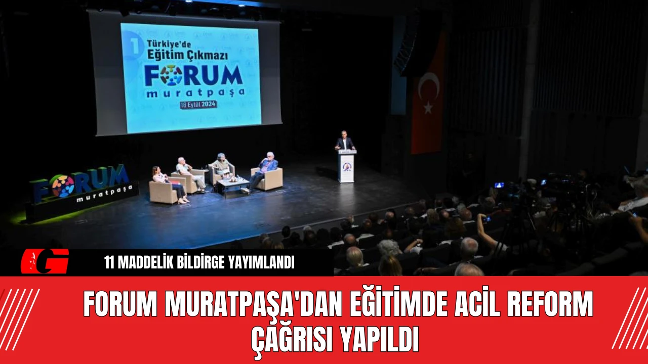 Forum Muratpaşa'dan Eğitimde Acil Reform Çağrısı Yapıldı