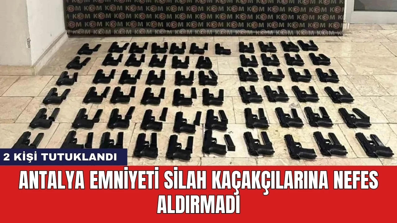 Antalya Emniyeti silah kaçakçılarına nefes aldırmadı