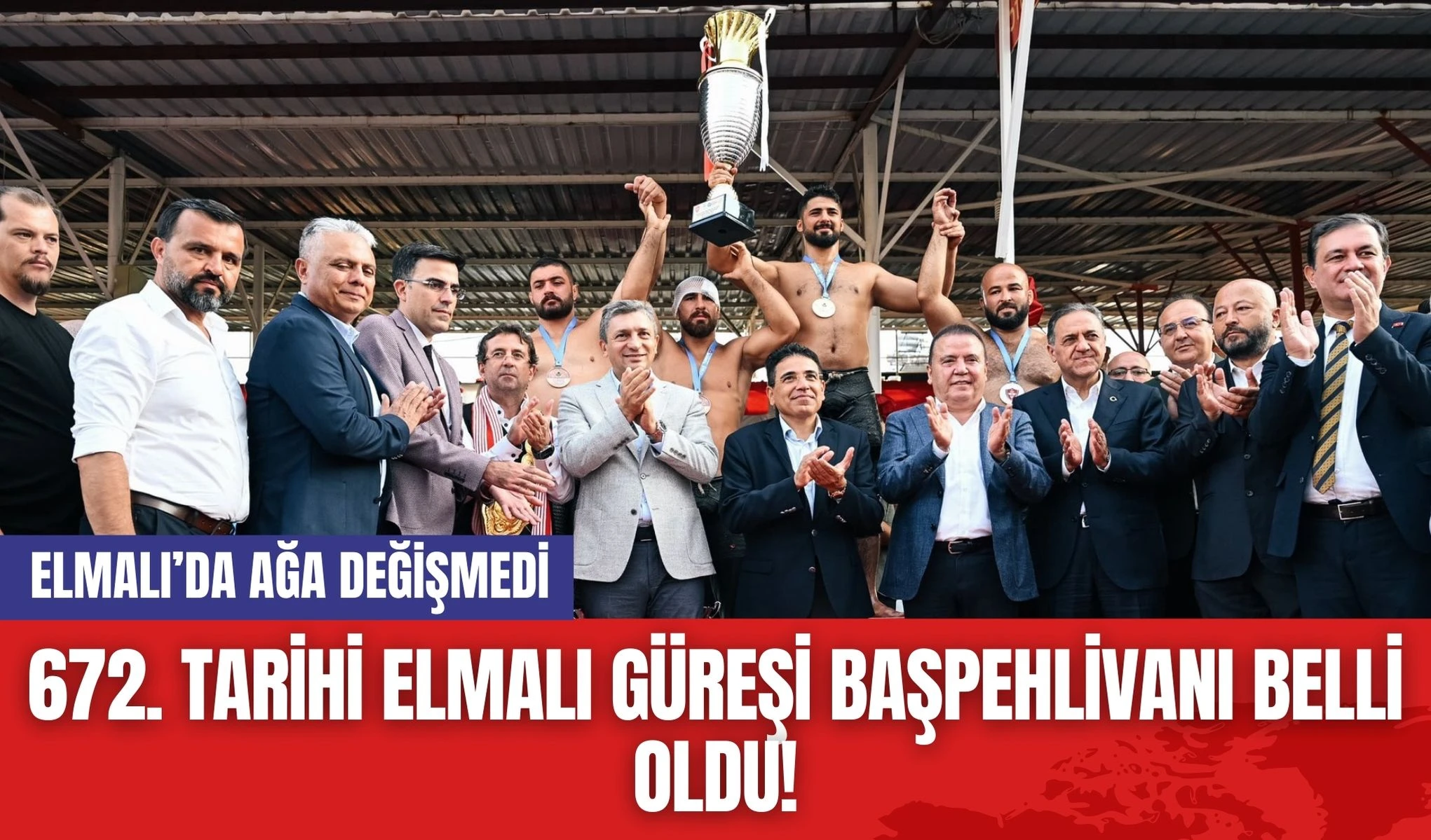 672. Tarihi Elmalı Güreşi Başpehlivanı Belli Oldu!