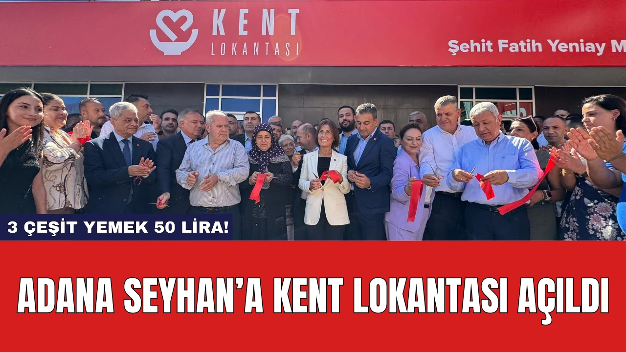 Adana Seyhan’a Kent Lokantası Açıldı: 3 Çeşit Yemek 50 Lira!