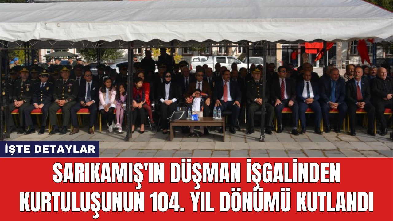 Sarıkamış'ın Düşman İşgalinden Kurtuluşunun 104. Yıl Dönümü Kutlandı