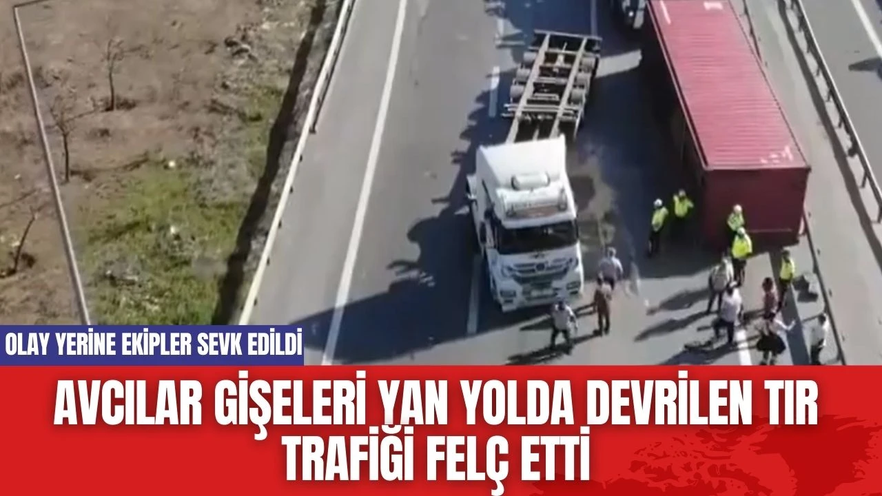 Avcılar Gişeleri Yan Yolda Devrilen Tır Trafiği Felç Etti