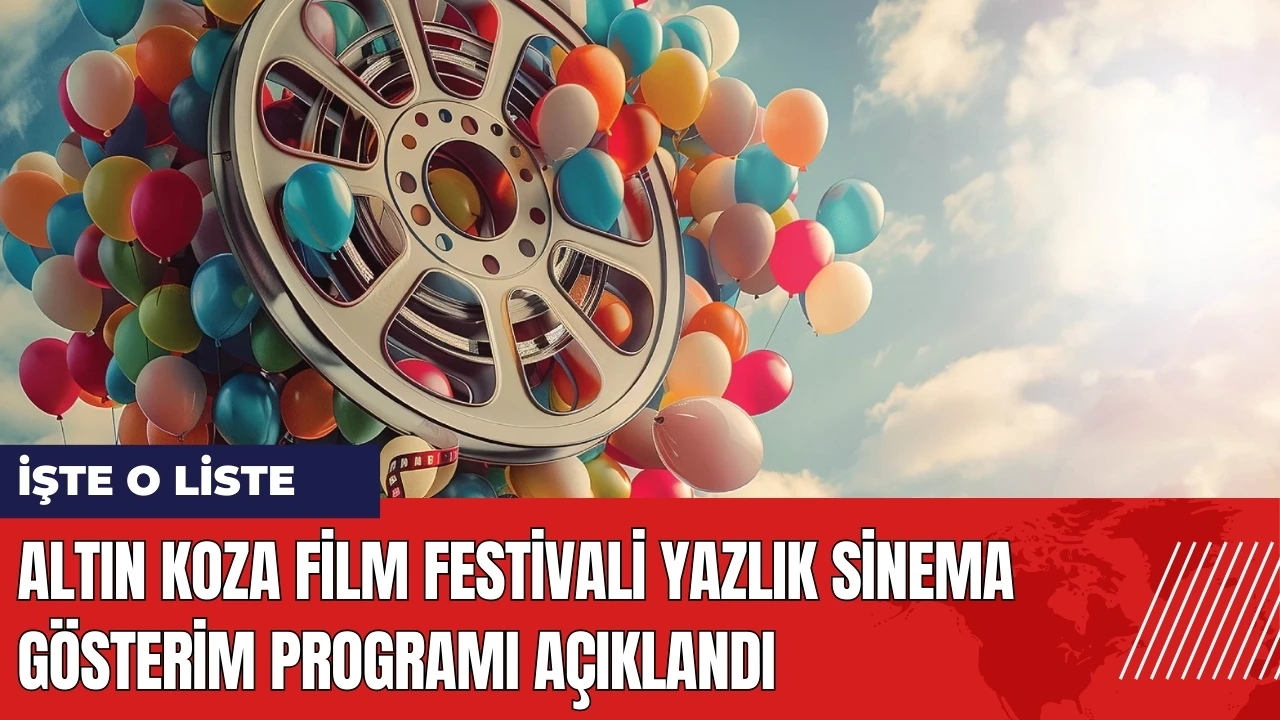 Adana Altın Koza Film Festivali yazlık sinema gösterim programı açıklandı