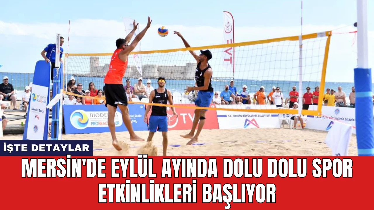 Mersin'de Eylül Ayında Dolu Dolu Spor Etkinlikleri Başlıyor