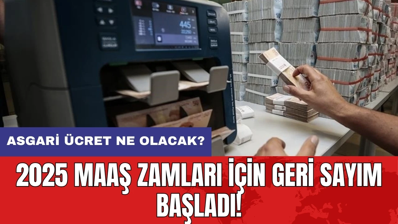 2025 maaş zamları için geri sayım başladı: Asgari ücret ne olacak?