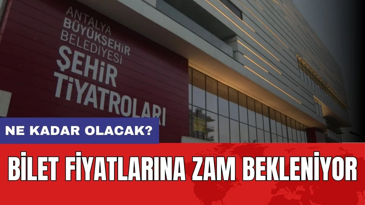 Şehir Tiyatrosu Bilet ve Sahne Kiralama Fiyatlarına Zam Konusu Gündemde