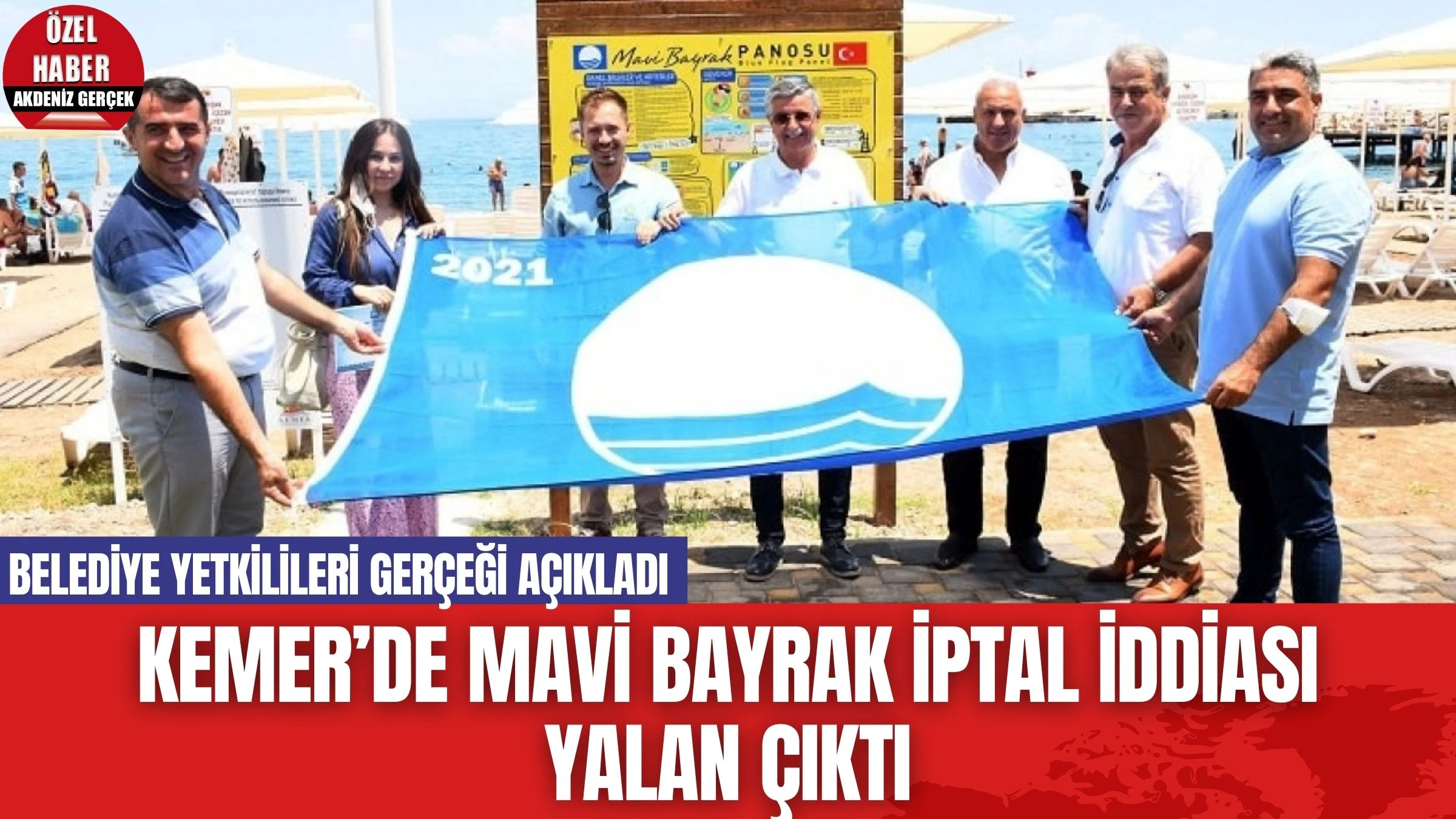 Kemer’de mavi bayrak iptal iddiası yalan çıktı! Gerçek Açıklandı