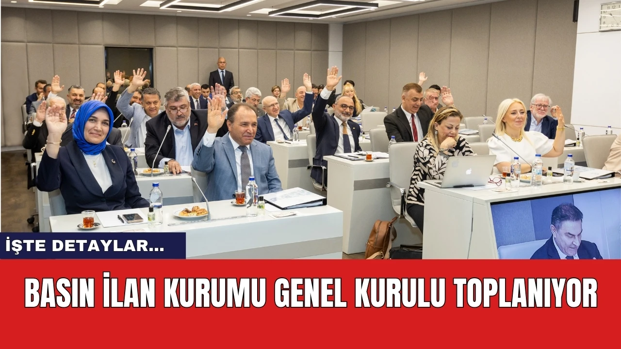 Basın İlan Kurumu Genel Kurulu Toplanıyor