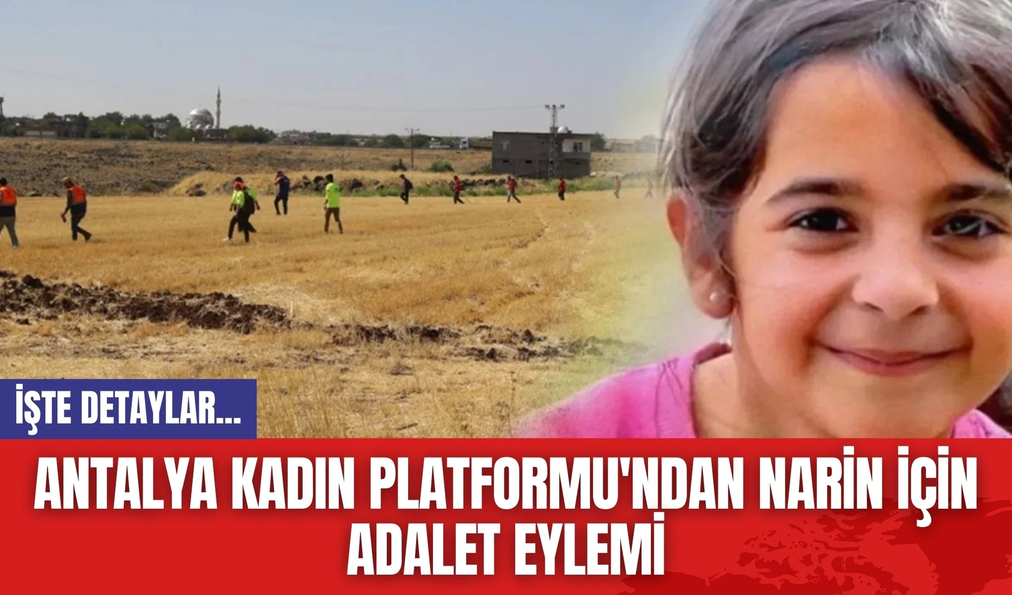 Antalya Kadın Platformu'ndan Narin İçin Adalet Eylemi